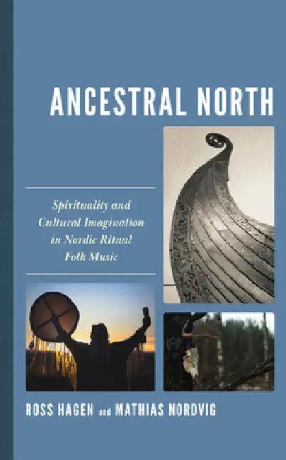 Ancestral North (English, Ross Hagen | Mathias Nordvig)