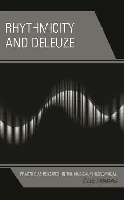 Rhythmicity and Deleuze (English, Steve Tromans)