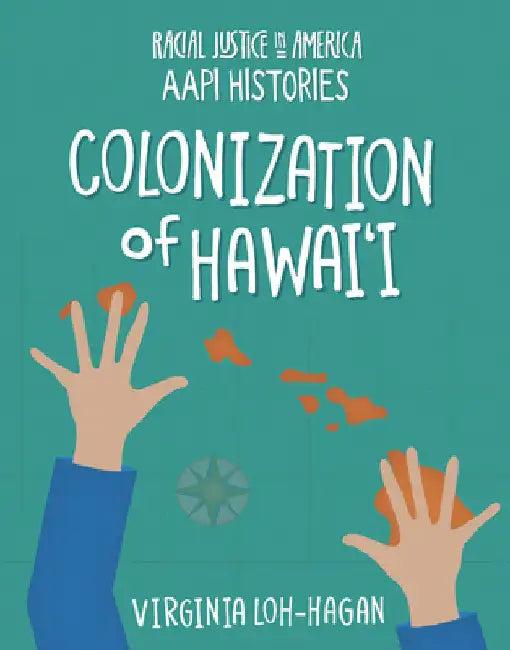 Colonization of Hawai'i (English, Virginia Loh-Hagan)