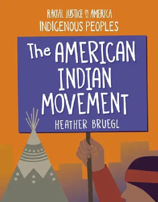 The American Indian Movement (English, Heather Bruegl)