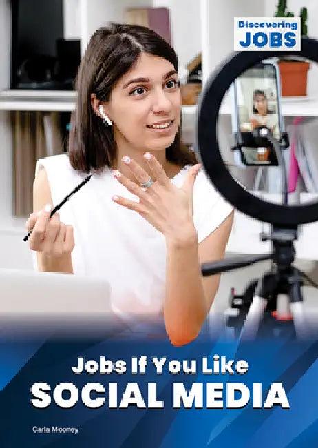Jobs If You Like Social Media (English, Carla Mooney)