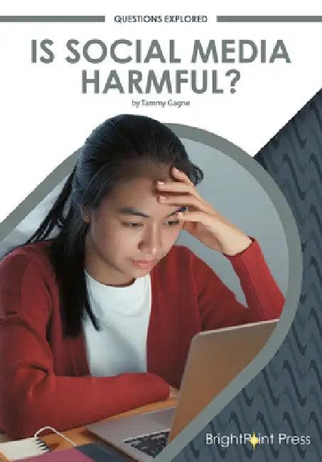 Is Social Media Harmful? (English, Tammy Gagne)