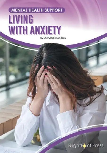 Living with Anxiety (English, Sheryl Normandeau)