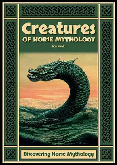 Creatures of Norse Mythology (English, Don Nardo)
