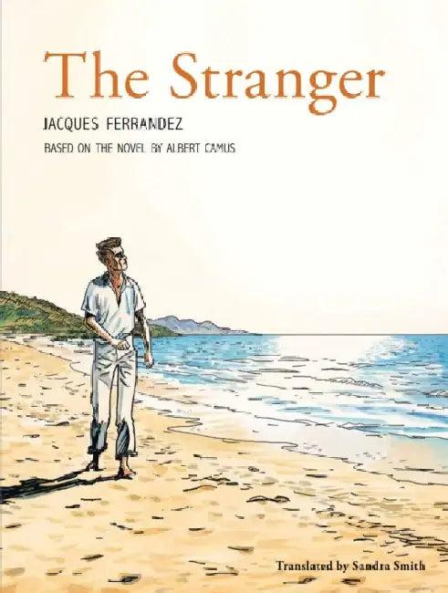 The Stranger (English, Albert Camus | Sandra Smith | Jacques Ferrandez)