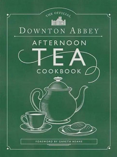 The Official Downton Abbey Afternoon Tea Cookbook (English, Downton Abbey)