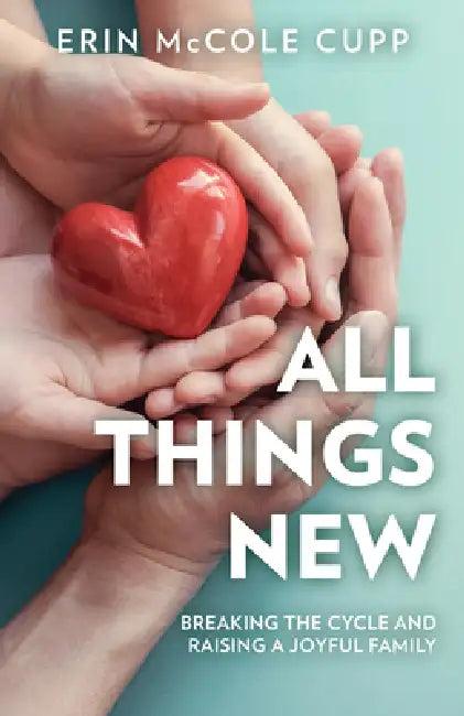 All Things New (English, Erin McCole Cupp)