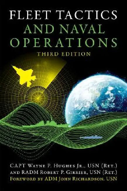 Fleet Tactics and Naval Operations, Third Edition (English, Wayne P. Hughes | Robert P. Girrier | John M. Richardson)