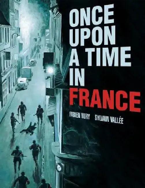 Once Upon a Time in France (English, Sylvain Vallée)