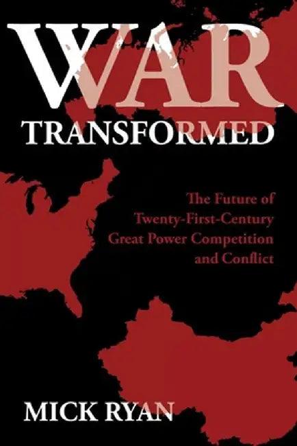 War Transformed (English, Mick Ryan)