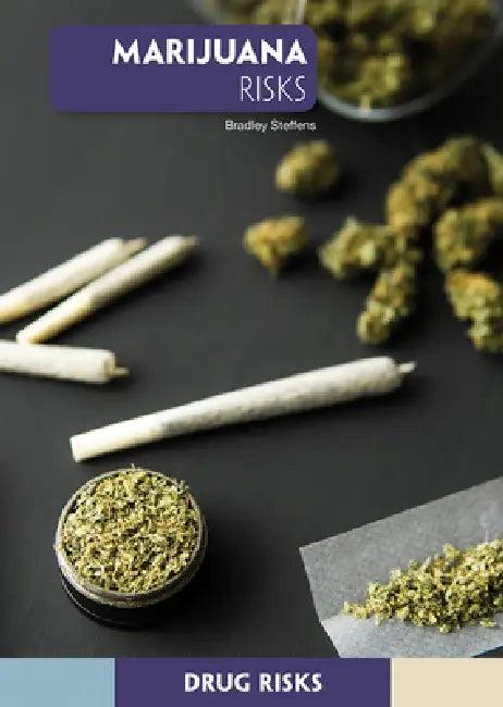Marijuana Risks (English, Bradley Steffens)