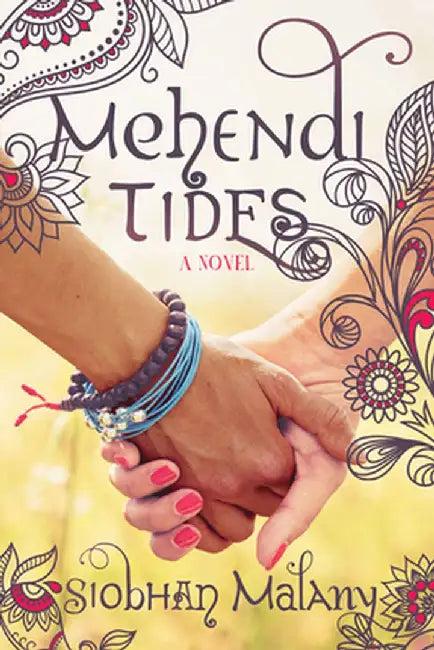Mehendi Tides (English, Siobhan Malany)