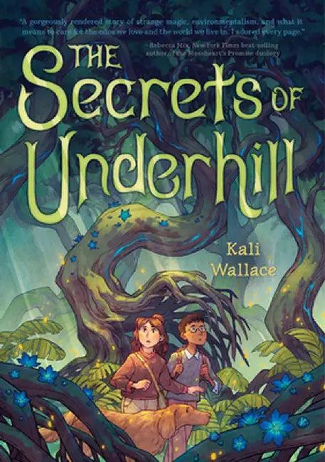 The Secrets of Underhill (English, Kali Wallace)