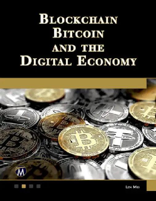 Blockchain, Bitcoin, and the Digital Economy (English, Len Mei)