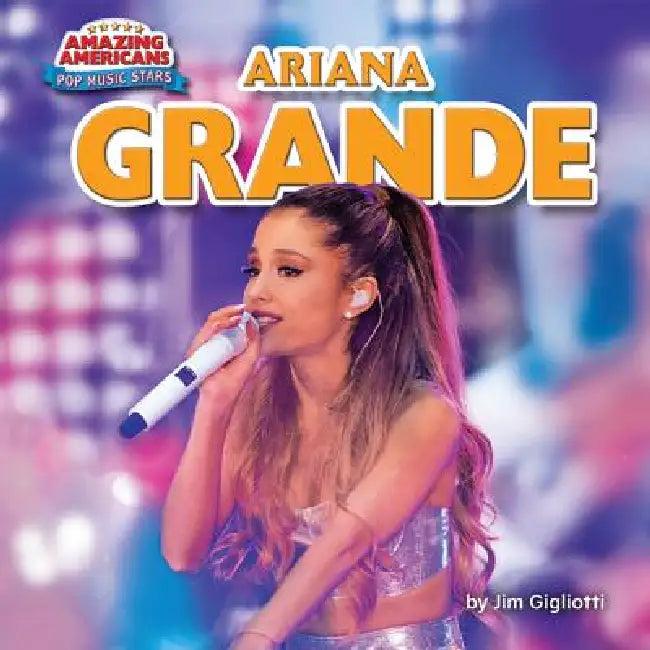 Ariana Grande (English, Jim Gigliotti)