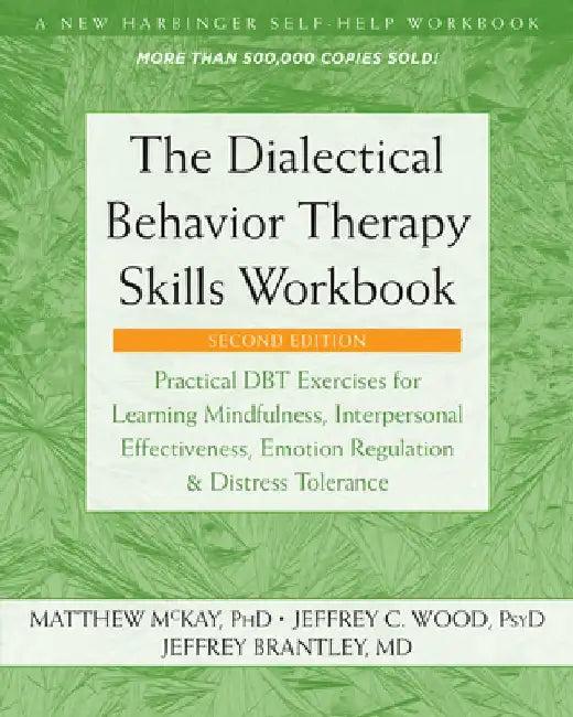 The Dialectical Behavior Therapy Skills Workbook (English, Matthew McKay)