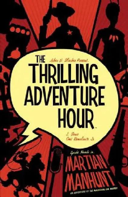 The Thrilling Adventure Hour (English, Ben Acker)