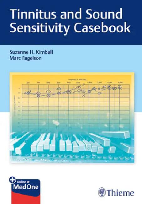 Tinnitus and Sound Sensitivity Casebook (English, Suzanne H. Kimball | Marc Fagelson)