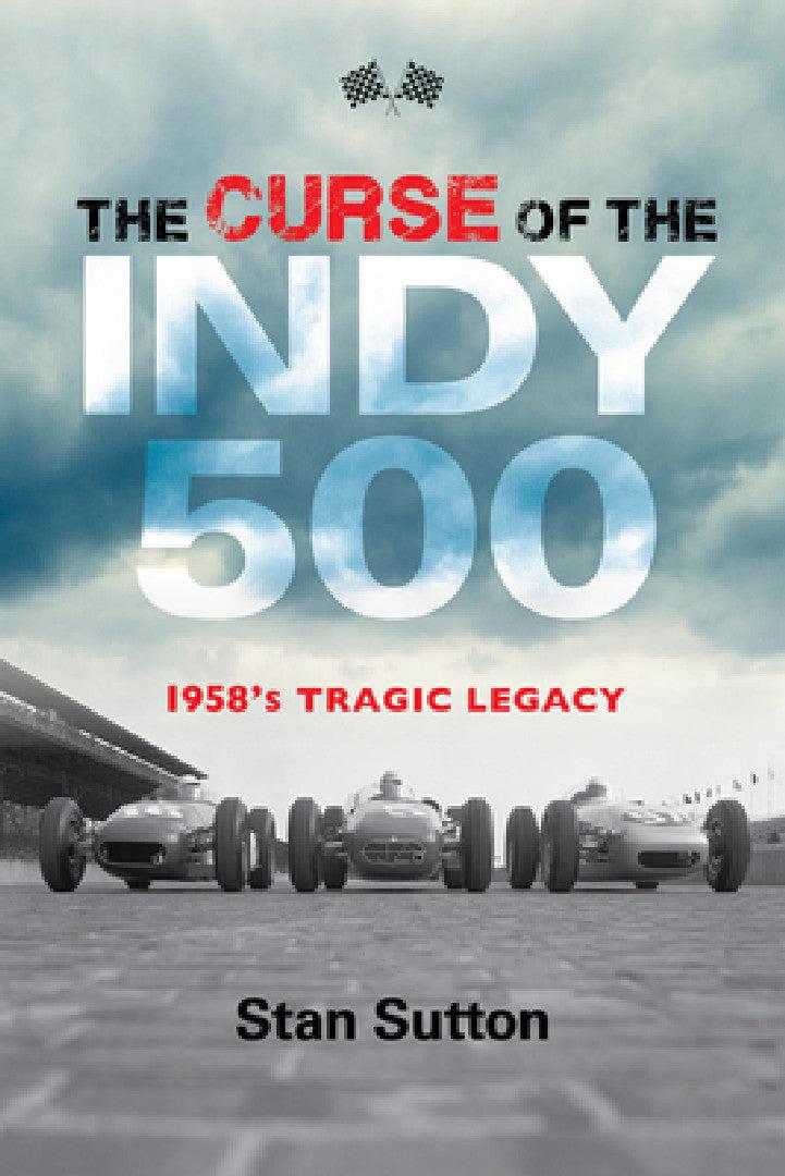 Curse of the Indy 500 (English, Stan Sutton)
