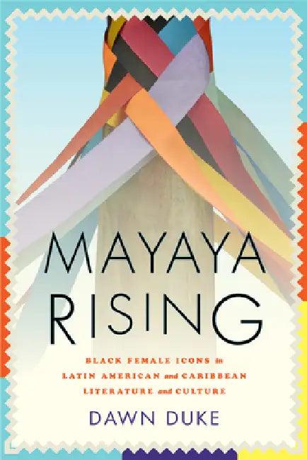 Mayaya Rising (English, Dawn Duke)
