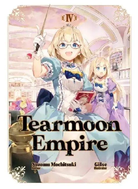 Tearmoon Empire (English, Nozomu Mochitsuki | Gilse | David Teng)