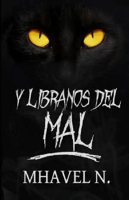 Y líbranos del mal (English, Mhavel N)