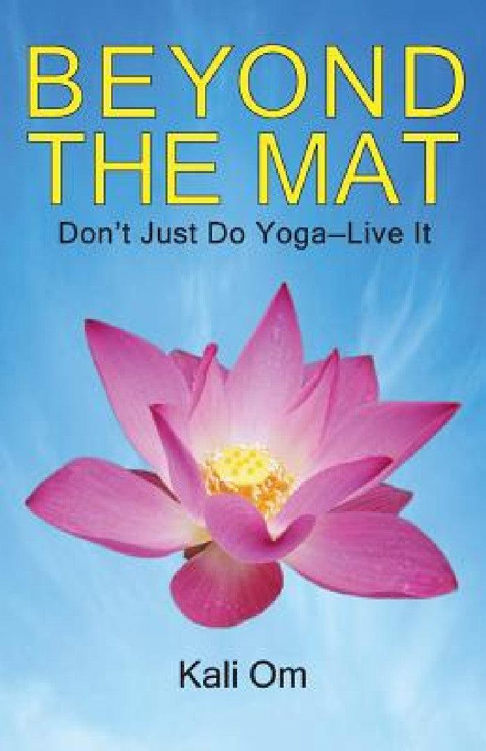 Beyond the Mat (English, Kali Om)