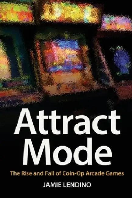 Attract Mode (English, Jamie Lendino)