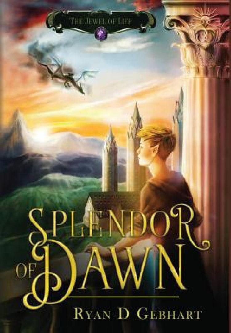 Splendor of Dawn (English, Ryan D. Gebhart)