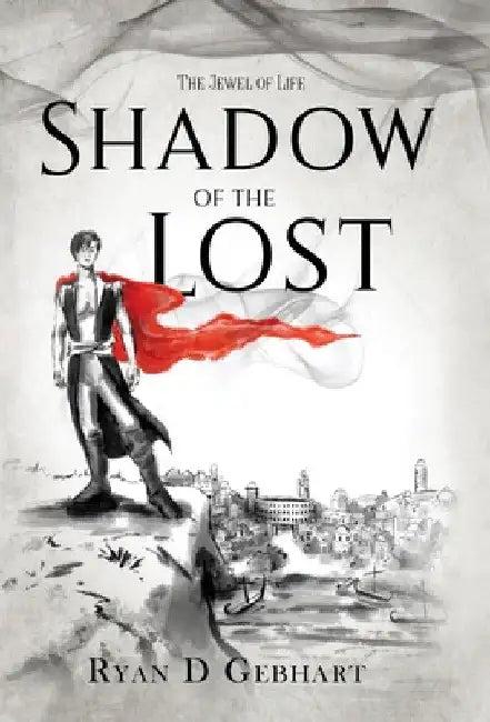 Shadow of the Lost (English, Ryan D. Gebhart)