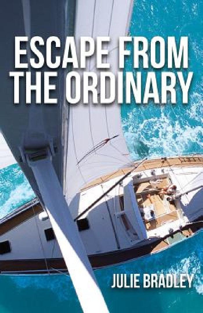 Escape from the Ordinary (English, Julie Bradley)