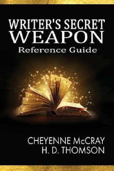 The Writer's Secret Weapon (English, Cheyenne McCray | H. D. Thomson)