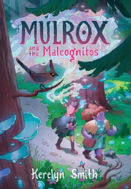 Mulrox and the Malcognitos (English, Kerelyn Smith)