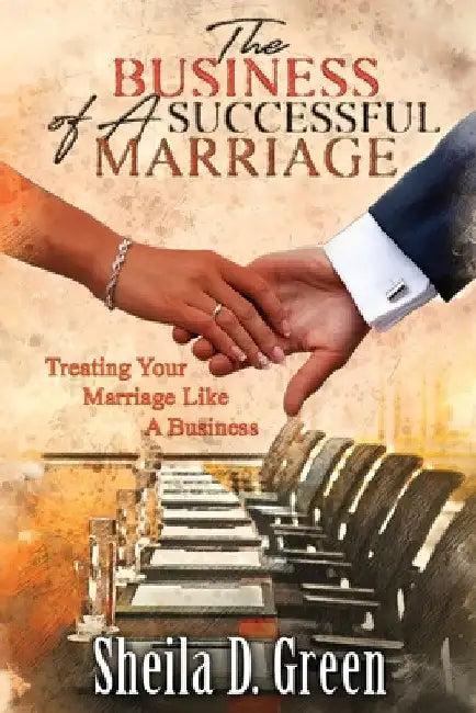 The Business of a Successful Marriage (English, Sheila D. Green)