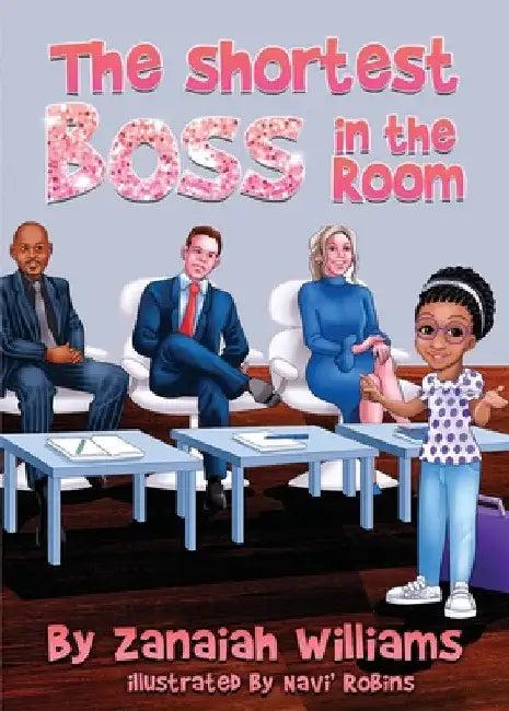 The Shortest Boss in the Room (English, Zanaiah Williams)