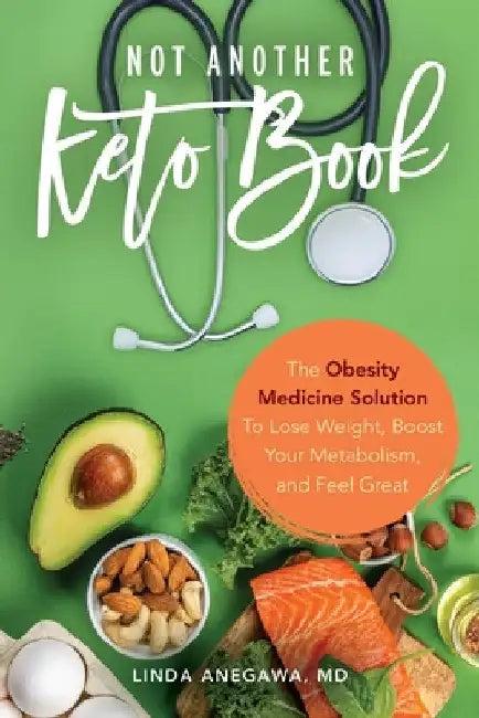 Not Another Keto Book (English, Linda Anegawa)