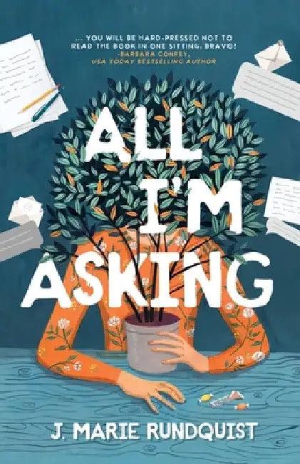 All I'm Asking (English, J. Marie Rundquist)