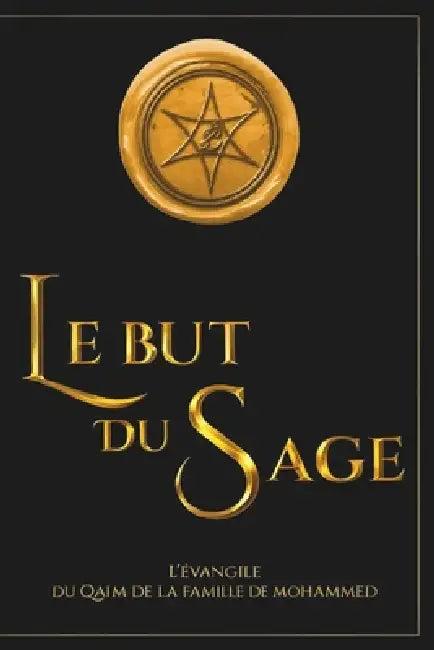 Le But du Sage (English, Abdullah Hashem Aba Al-Sadiq)