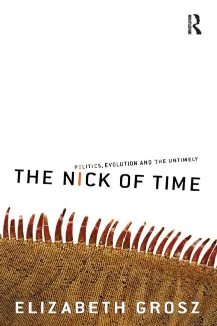 The Nick of Time (English, Elizabeth Grosz)