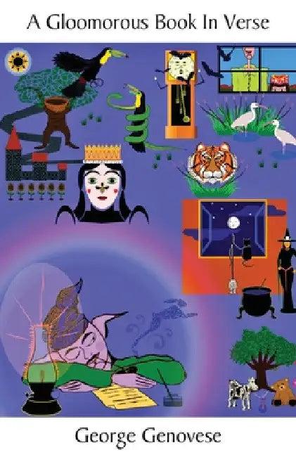 A Gloomorous Book In Verse (English, George Genovese)