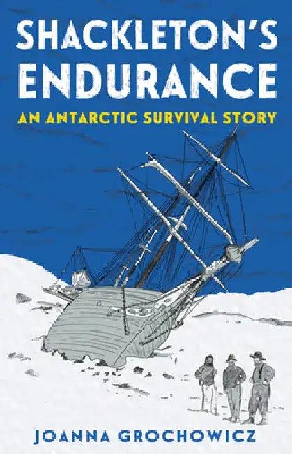 Shackleton's Endurance (English, Joanna Grochowicz)