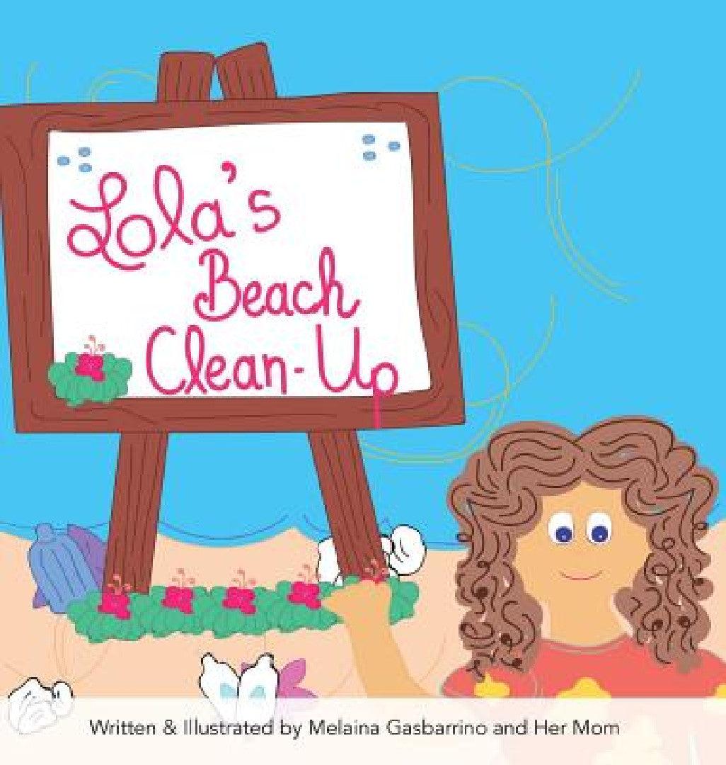 Lola's Beach Clean-Up (English, Melaina Gasbarrino)