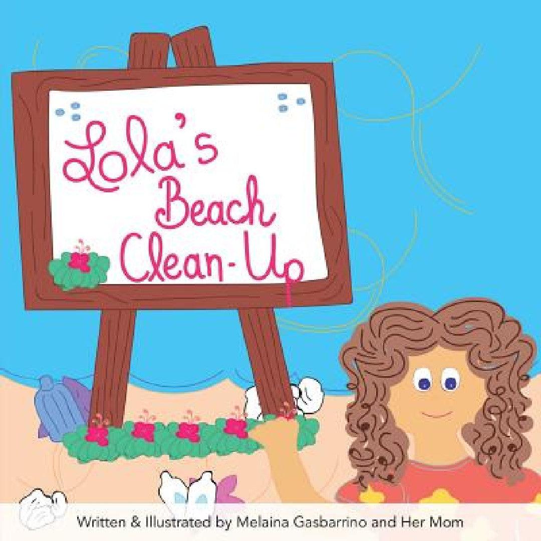 Lola's Beach Clean-Up (English, Melaina Gasbarrino)