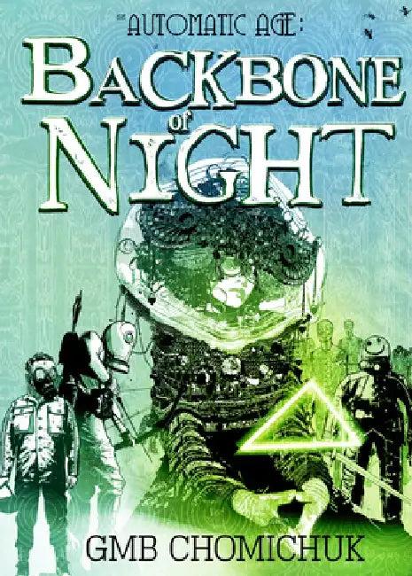 The Backbone of Night (English, Gmb Chomichuk)
