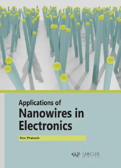 Applications of Nanowires in Electronics (English, Ravi Prakash)