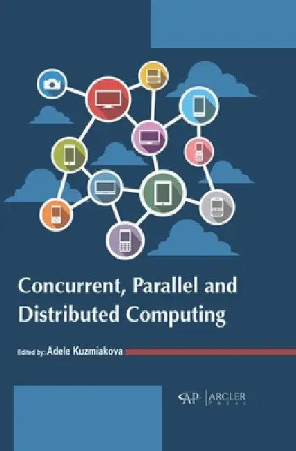 Concurrent, Parallel and Distributed Computing (English, Adele Kuzmiakova)