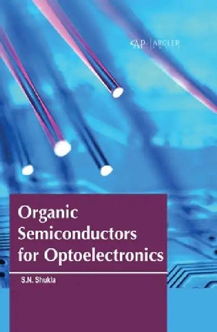 Organic Semiconductors for Optoelectronics (English, Sachchidanand Shukla)