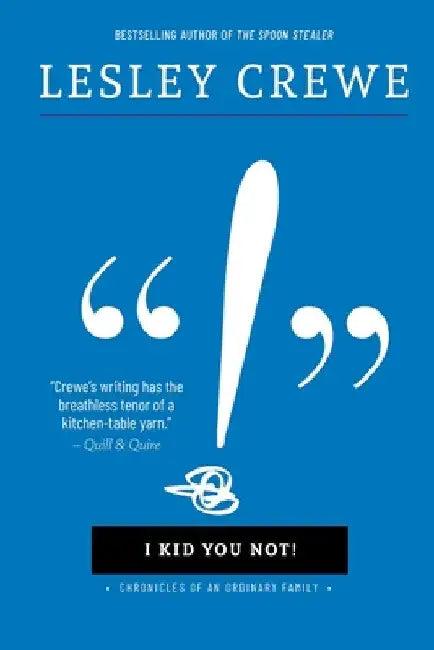 I Kid You Not (English, Lesley Crewe)