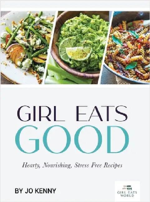 Girl Eats Good (English, Jo Kenny)