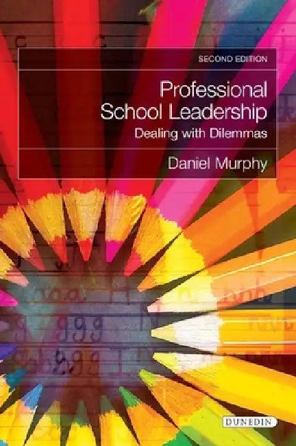 Professional School Leadership (English, Daniel Murphy)